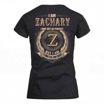 ZACHARY 2K-101–Personalized Name Quote Apparel “I Am NAME May Not Be Perfect But I Am Limited Edition”