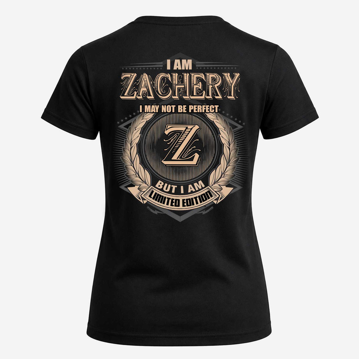 ZACHERY 2K-101–Personalized Name Quote Apparel “I Am NAME May Not Be Perfect But I Am Limited Edition”