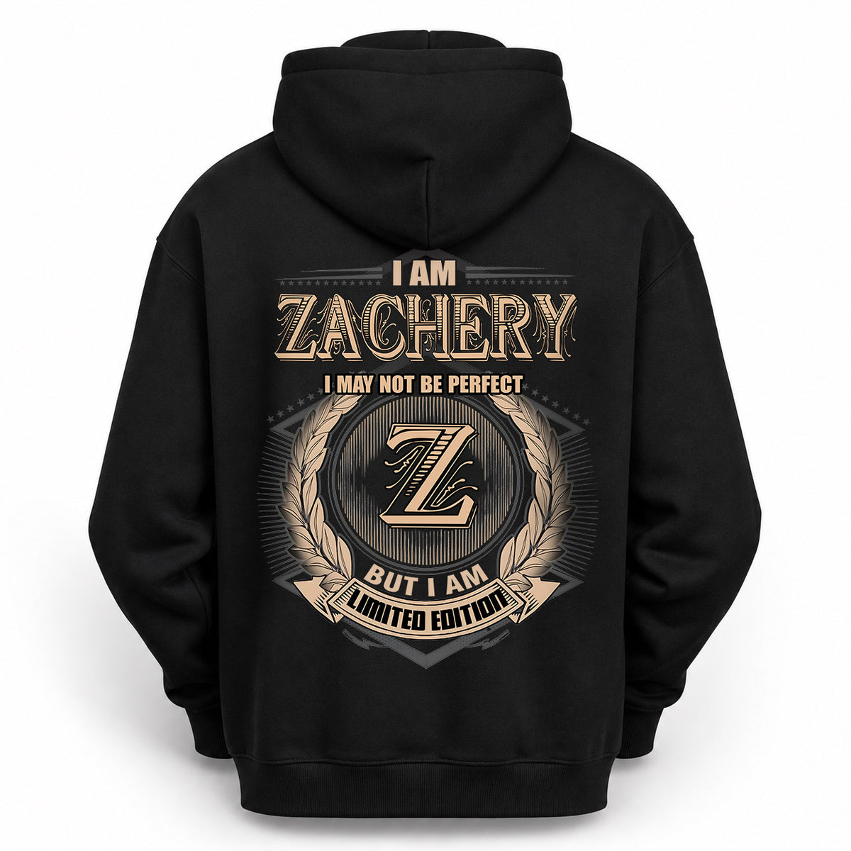 ZACHERY 2K-101–Personalized Name Quote Apparel “I Am NAME May Not Be Perfect But I Am Limited Edition”