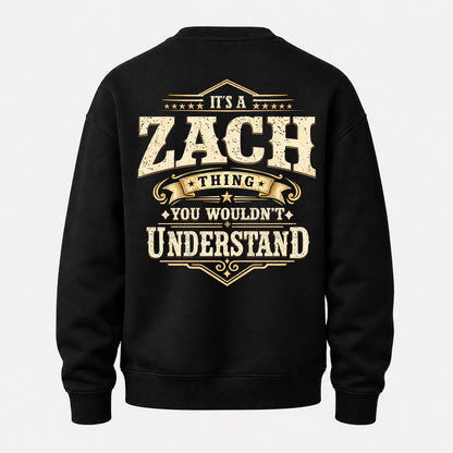 ZACH HH-F003–Personalized Name Quote Apparel “It’s an NAME Thing You Wouldn’t Understand”