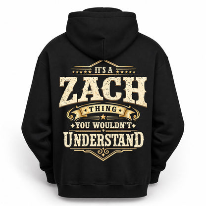 ZACH HH-F003–Personalized Name Quote Apparel “It’s an NAME Thing You Wouldn’t Understand”