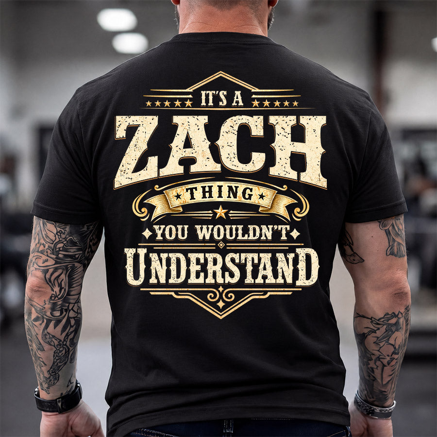 ZACH HH-F003–Personalized Name Quote Apparel “It’s an NAME Thing You Wouldn’t Understand”