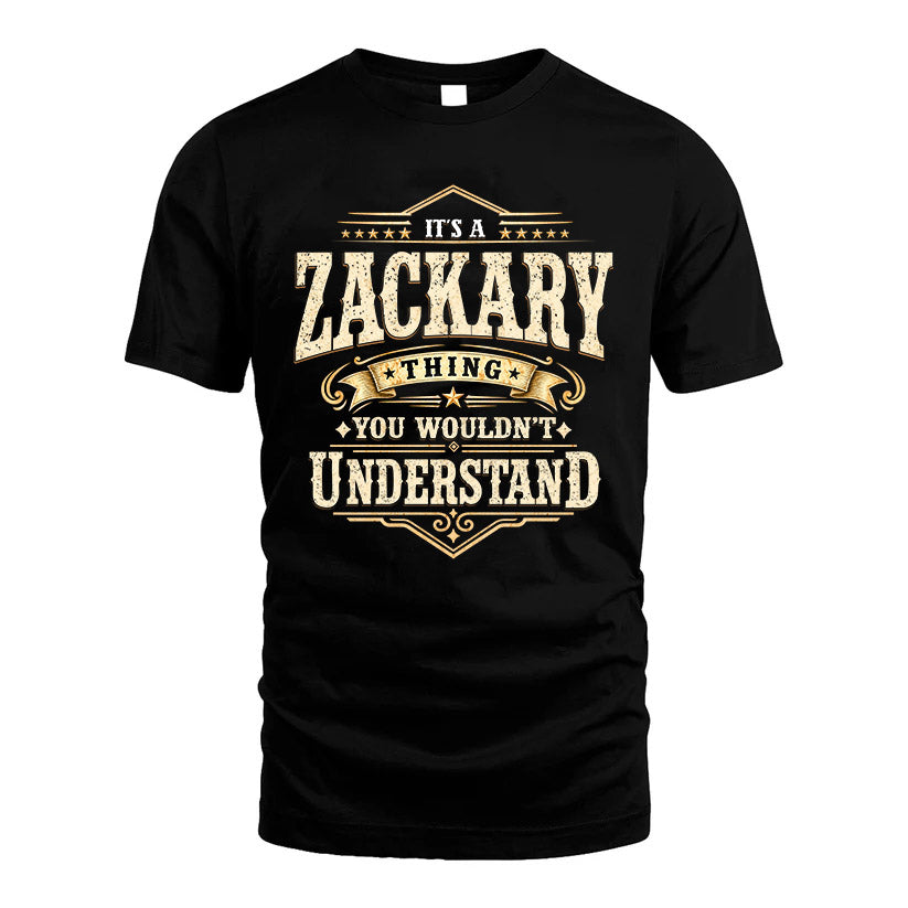 ZACKARY HH-F009–Personalized Name Quote Apparel “It’s an NAME Thing You Wouldn’t Understand”