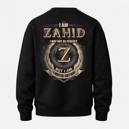 ZAHID 2K-101–Personalized Name Quote Apparel “I Am NAME May Not Be Perfect But I Am Limited Edition”