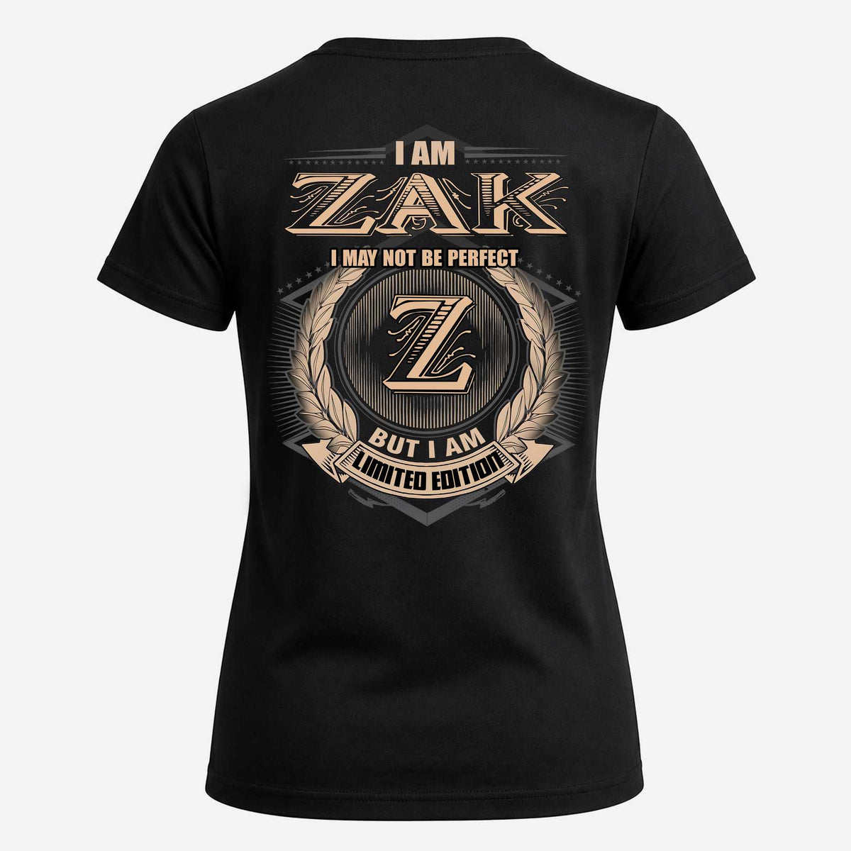 ZAK 2K-101–Personalized Name Quote Apparel “I Am NAME May Not Be Perfect But I Am Limited Edition”