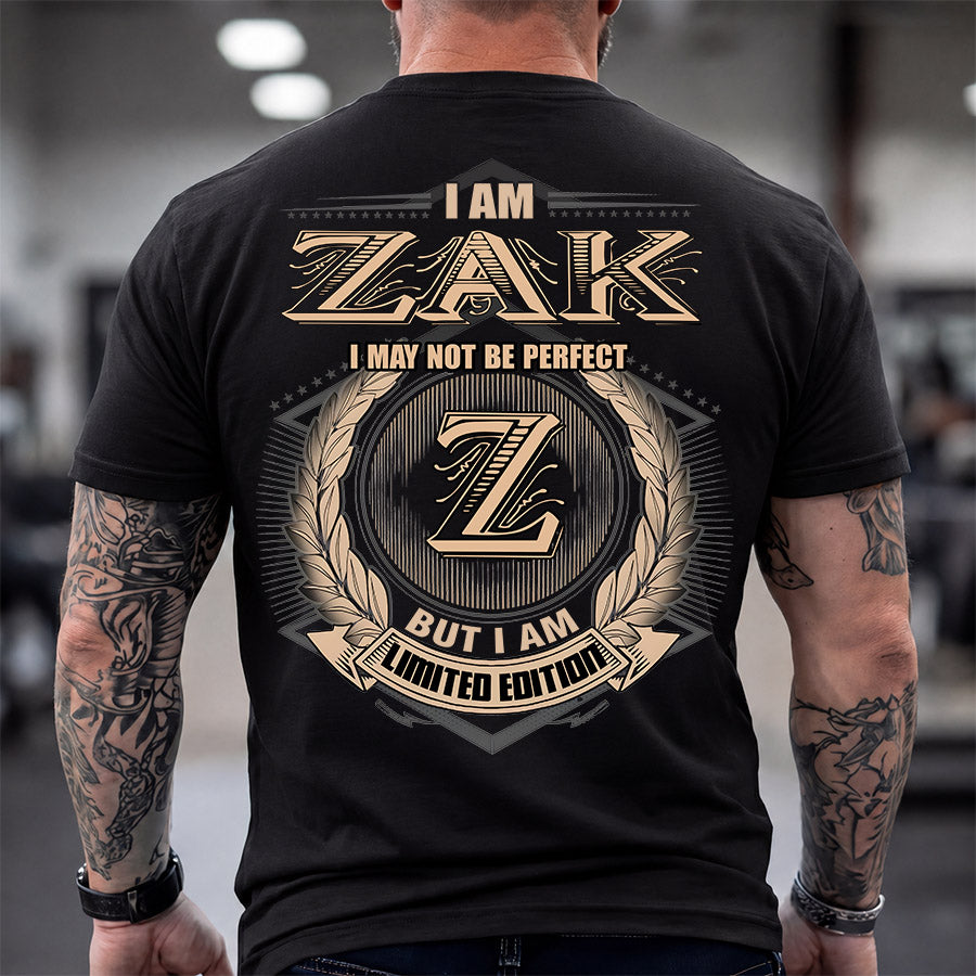 ZAK 2K-101–Personalized Name Quote Apparel “I Am NAME May Not Be Perfect But I Am Limited Edition”