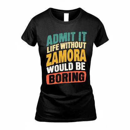 ZAI TP88-K4-229–Personalized Funny Quote Apparel “Life Without NAME Would Be Boring”