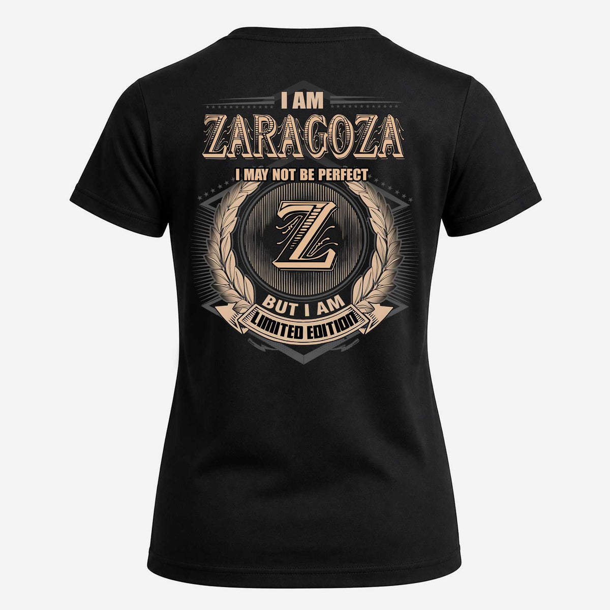ZARAGOZA 2K-101–Personalized Name Quote Apparel “I Am NAME May Not Be Perfect But I Am Limited Edition”