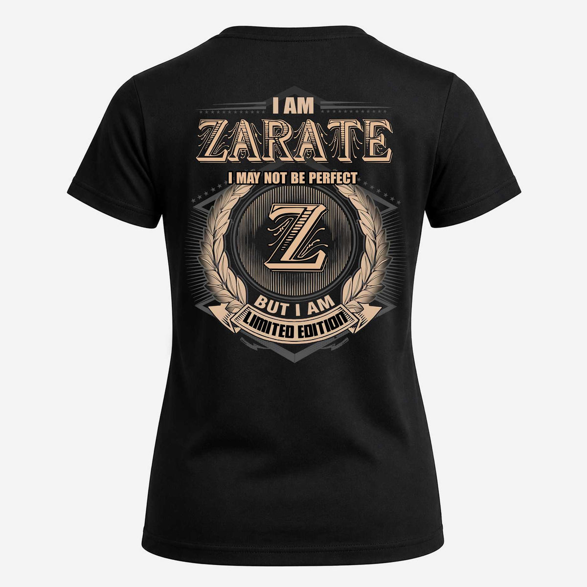 ZARATE 2K-101–Personalized Name Quote Apparel “I Am NAME May Not Be Perfect But I Am Limited Edition”