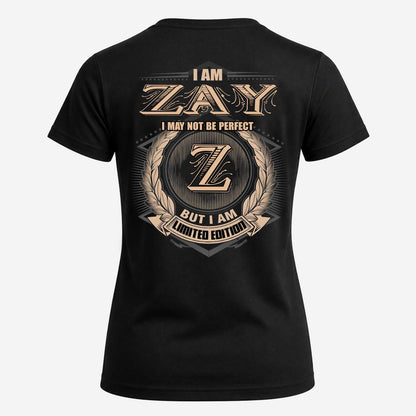ZAY 2K-101–Personalized Name Quote Apparel “I Am NAME May Not Be Perfect But I Am Limited Edition”