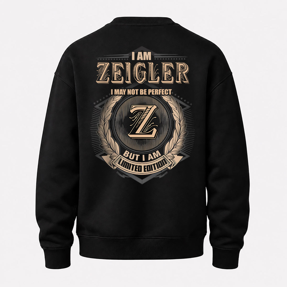 ZEIGLER 2K-101–Personalized Name Quote Apparel “I Am NAME May Not Be Perfect But I Am Limited Edition”