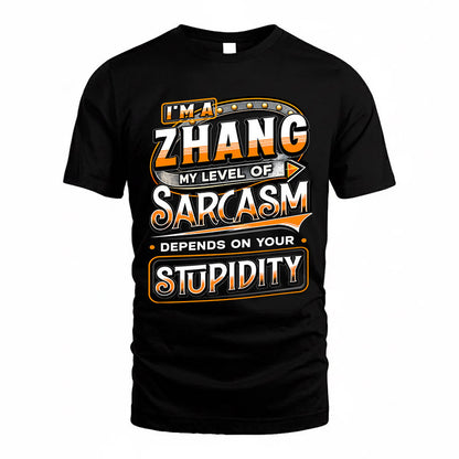 ZHANG TT88-K6-229 – Personalized Funny Sarcasm Apparel "My Level Of Sarcasm Depends On Your Stupidity"