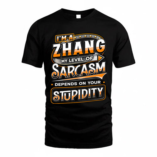 ZHANG TT88-K6-229 – Personalized Funny Sarcasm Apparel "My Level Of Sarcasm Depends On Your Stupidity"