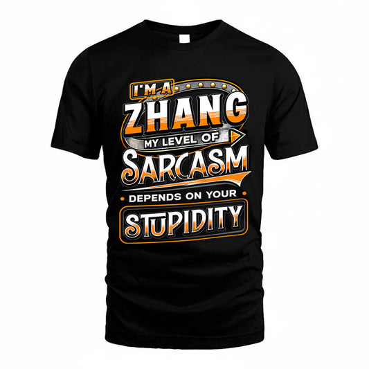 ZHANG TT88-K6-229 – Personalized Funny Sarcasm Apparel "My Level Of Sarcasm Depends On Your Stupidity"