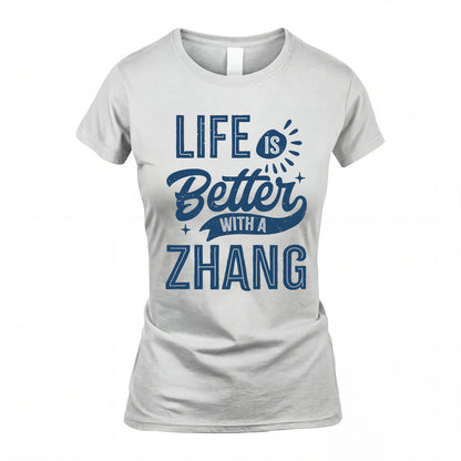 ZHANG HH88-K2–Personalized Name Quote T-Shirt Life Is Better With Unisex Gift