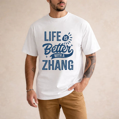 ZHANG HH88-K2–Personalized Name Quote T-Shirt Life Is Better With Unisex Gift