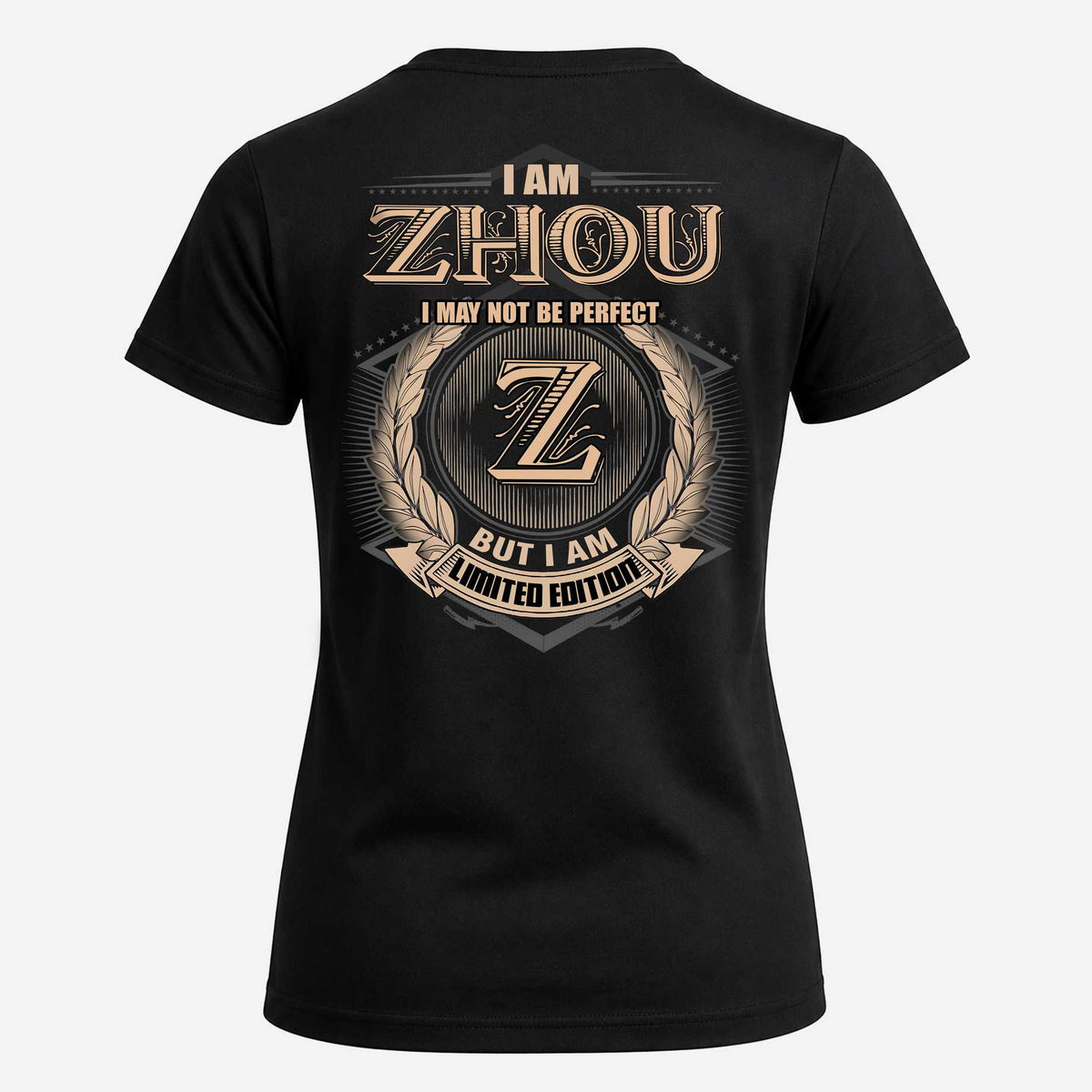 ZHOU 2K-101–Personalized Name Quote Apparel “I Am NAME May Not Be Perfect But I Am Limited Edition”