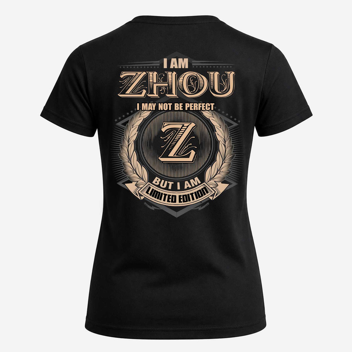 ZHOU 2K-101–Personalized Name Quote Apparel “I Am NAME May Not Be Perfect But I Am Limited Edition”
