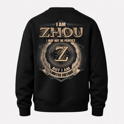 ZHOU 2K-101–Personalized Name Quote Apparel “I Am NAME May Not Be Perfect But I Am Limited Edition”