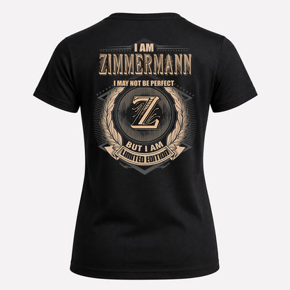 ZIMMERMANN 2K-101–Personalized Name Quote Apparel “I Am NAME May Not Be Perfect But I Am Limited Edition”