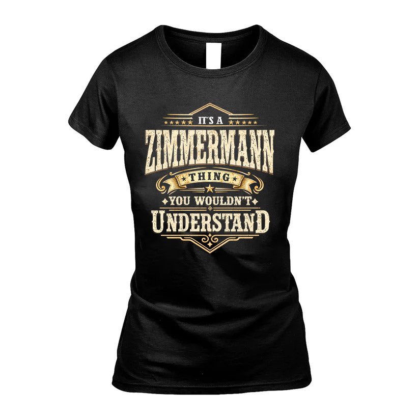ZIMMERMANN HH-F009–Personalized Name Quote Apparel “It’s an NAME Thing You Wouldn’t Understand”