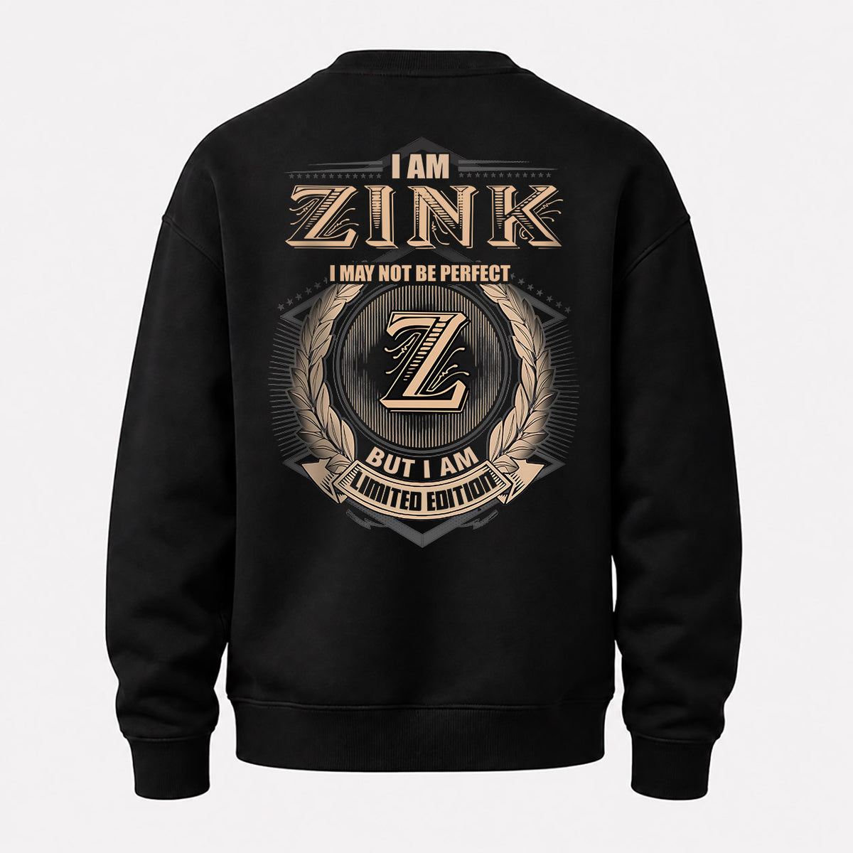 ZINK 2K-101–Personalized Name Quote Apparel “I Am NAME May Not Be Perfect But I Am Limited Edition”