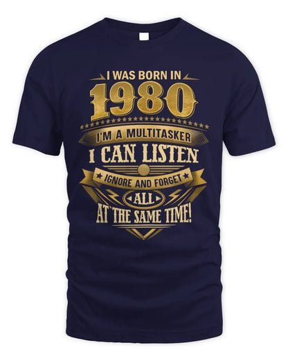 1980 HH89-K2 – Funny Birth Year Multitasker Quote T-Shirt - Unisex Standard T-Shirt - Navy