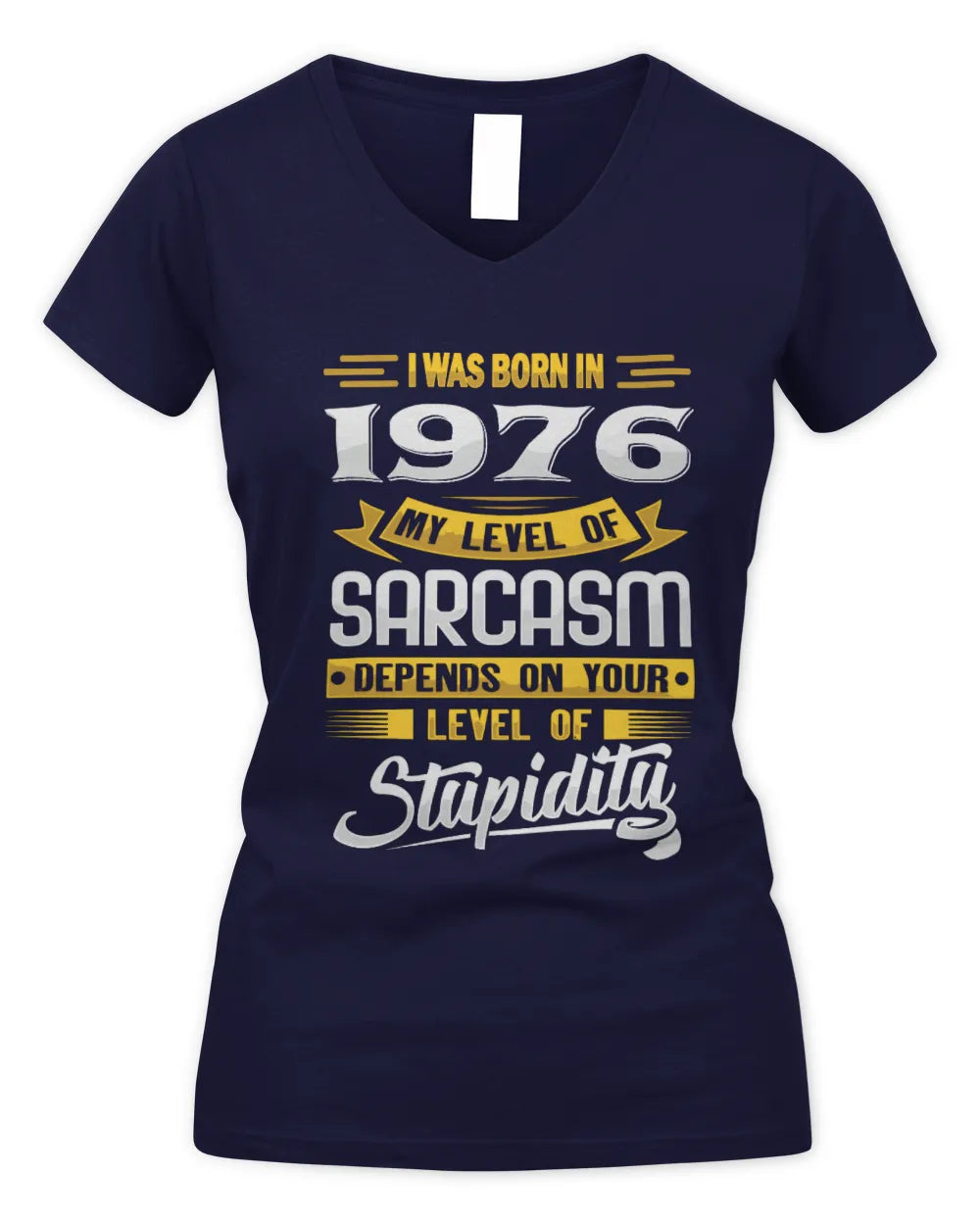 1976 HH88-K2 – Funny Birth Year Sarcasm Quote T-Shirt - Women's V-Neck T-Shirt - Navy