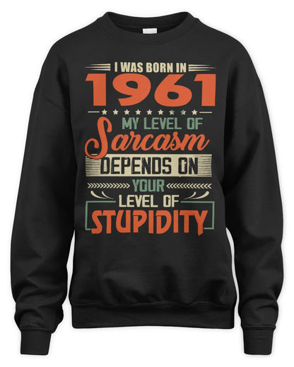 1961 HH89-K2 – Vintage Born to Be Sarcastic T-Shirt - Unisex Sweatshirt - Black