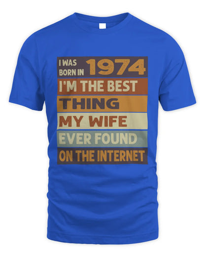 1974 HH89-K2 – Funny Birth Year Wife Quote T-Shirt - Unisex Standard T-Shirt - Royal
