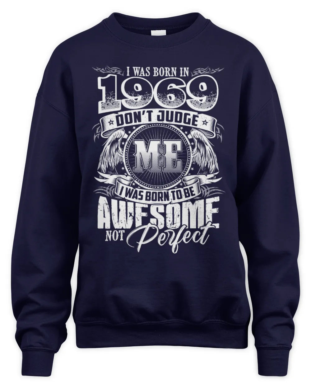 1969 HH89-K2 – Awesome Birth Year Quote T-Shirt - Unisex Sweatshirt - Navy