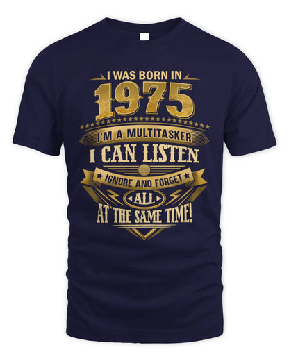 1975 HH89-K2 – Funny Birth Year Multitasker Quote T-Shirt - Unisex Standard T-Shirt - Navy