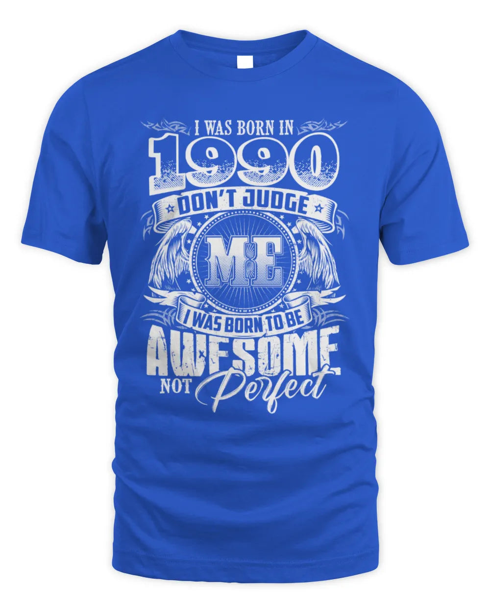1990 HH89-K2 – Awesome Birth Year Quote T-Shirt - Unisex Standard T-Shirt - Royal