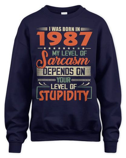 1987 HH89-K2 – Vintage Born to Be Sarcastic T-Shirt - Unisex Sweatshirt - Navy