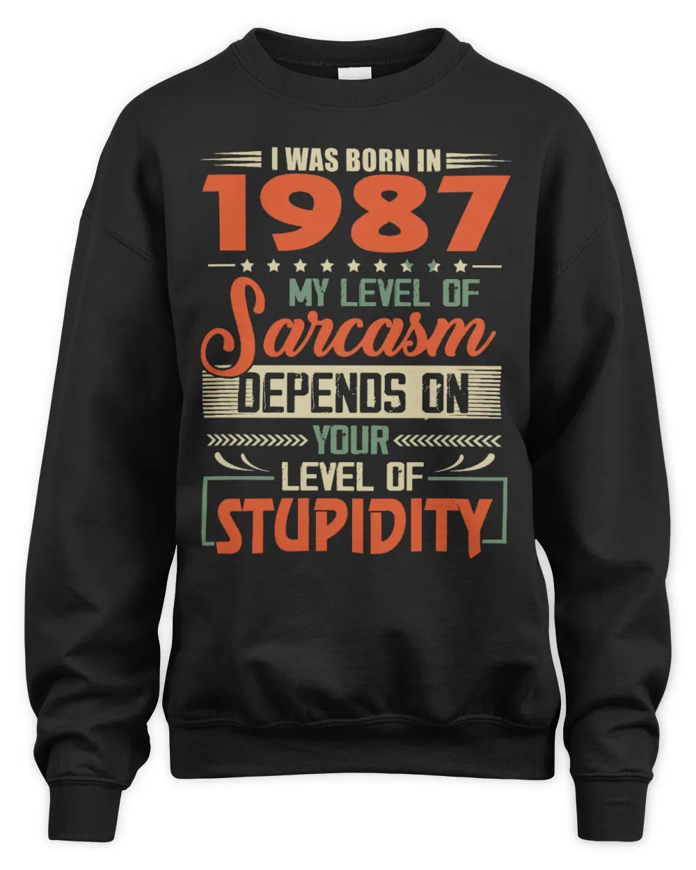 1987 HH89-K2 – Vintage Born to Be Sarcastic T-Shirt - Unisex Sweatshirt - Black