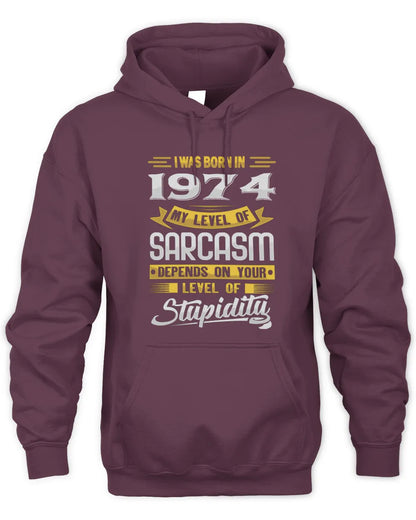 1974 HH88-K2 – Funny Birth Year Sarcasm Quote T-Shirt - Unisex Hoodie - Maroon
