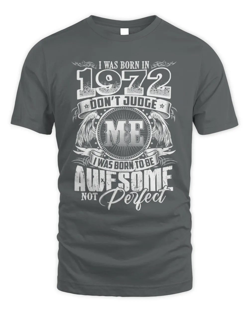 1972 HH89-K2 – Awesome Birth Year Quote T-Shirt - Unisex Standard T-Shirt - Charcoal