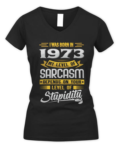 1973 HH88-K2 – Funny Birth Year Sarcasm Quote T-Shirt - Women's V-Neck T-Shirt - Black