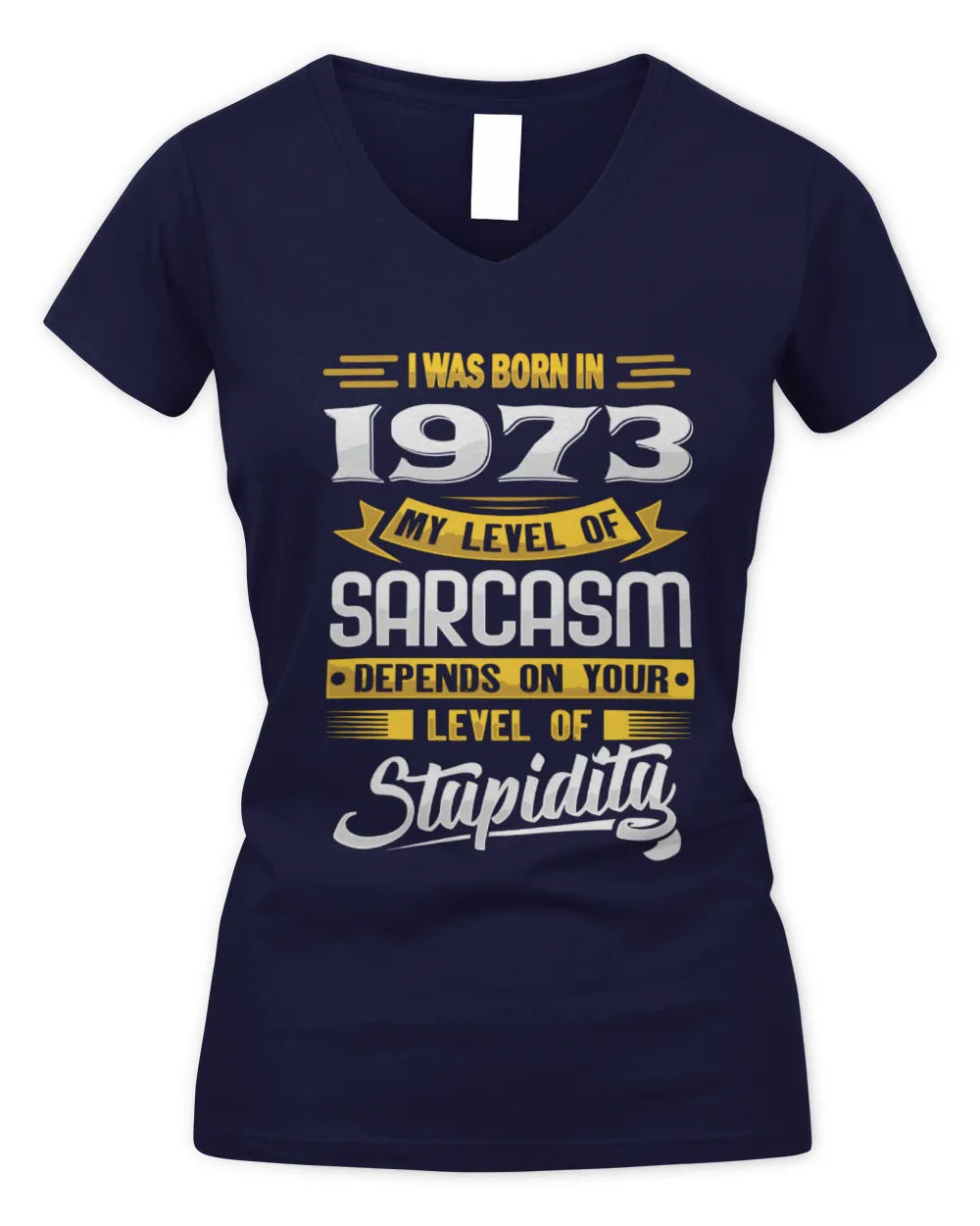 1973 HH88-K2 – Funny Birth Year Sarcasm Quote T-Shirt - Women's V-Neck T-Shirt - Navy