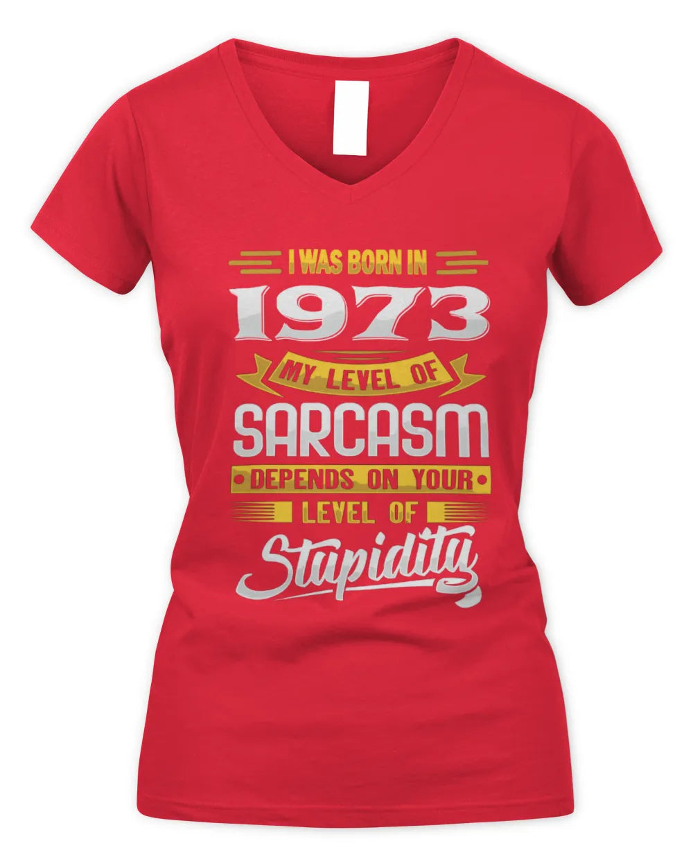 1973 HH88-K2 – Funny Birth Year Sarcasm Quote T-Shirt - Women's V-Neck T-Shirt - Red