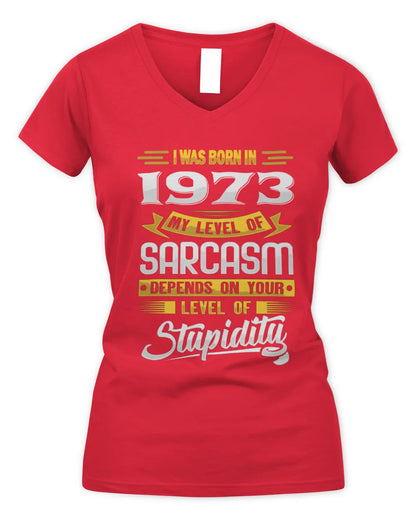 1973 HH88-K2 – Funny Birth Year Sarcasm Quote T-Shirt - Women's V-Neck T-Shirt - Red