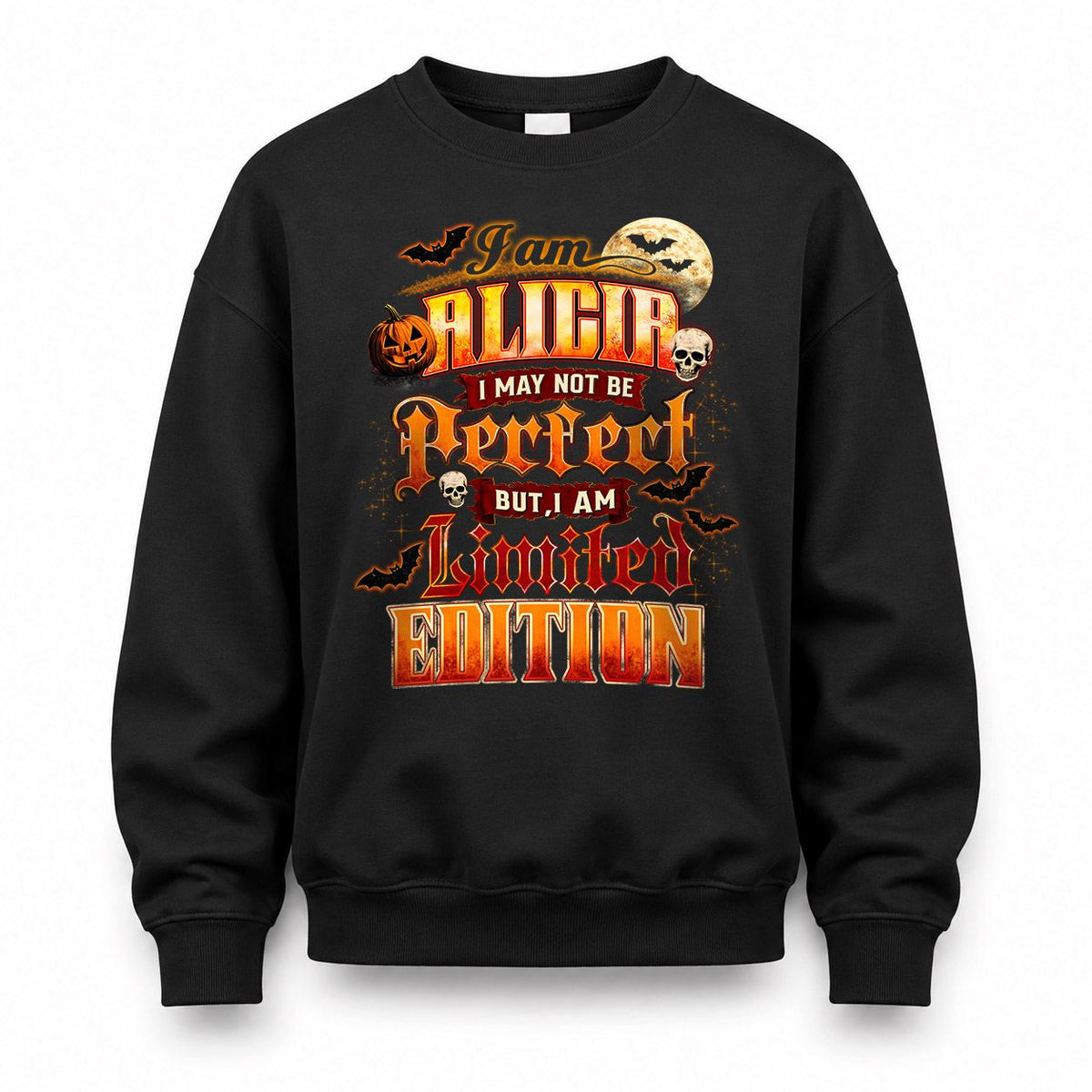 ALICIA HH-F008 – Personalized Name Halloween Shirt – “I May Not Be Perfect, But I Am Limited Edition” Custom Apparel