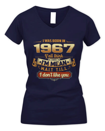 1967 HH89-K2 – Funny Birth Year Attitude Quote T-Shirt - Women's V-Neck T-Shirt - Navy