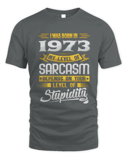 1973 HH88-K2 – Funny Birth Year Sarcasm Quote T-Shirt - Unisex Standard T-Shirt - Charcoal