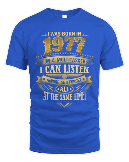 1977 HH89-K2 – Funny Birth Year Multitasker Quote T-Shirt - Unisex Standard T-Shirt - Royal