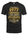 1977 HH89-K2 – Funny Birth Year Multitasker Quote T-Shirt