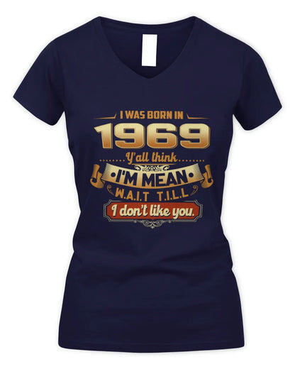 1969 HH89-K2 – Funny Birth Year Attitude Quote T-Shirt - Women's V-Neck T-Shirt - Navy