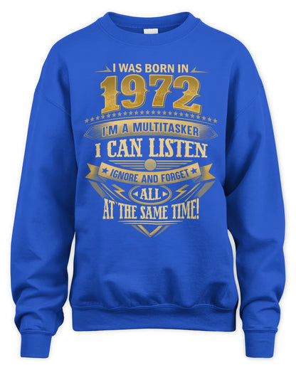 1972 HH89-K2 – Funny Birth Year Multitasker Quote T-Shirt - Unisex Sweatshirt - Royal