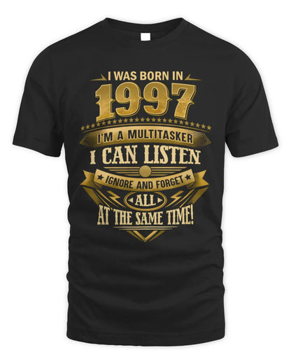 1997 HH89-K2 – Funny Birth Year Multitasker Quote T-Shirt - Unisex Standard T-Shirt - Black