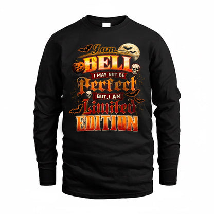 BELL HH-F008 – Personalized Name Halloween Shirt – “I May Not Be Perfect, But I Am Limited Edition” Custom Apparel